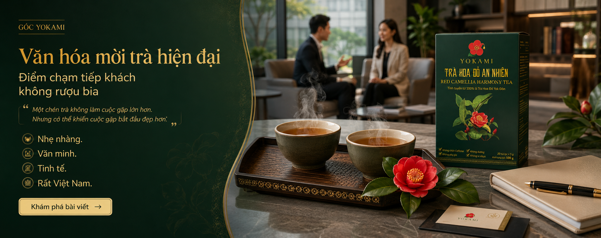 Văn hóa mời trà hiện đại: Điểm chạm tiếp khách không rượu bia